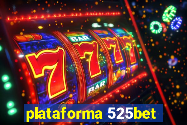 plataforma 525bet